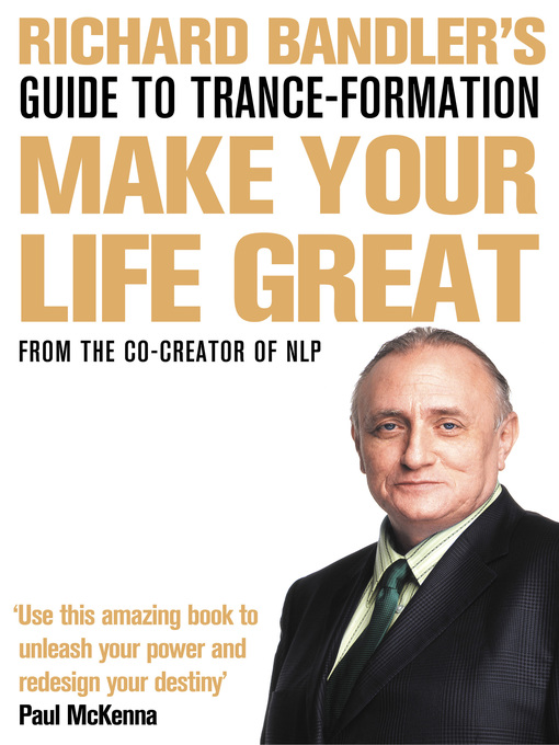 Title details for Richard Bandler's Guide to Trance-formation by Richard Bandler - Available